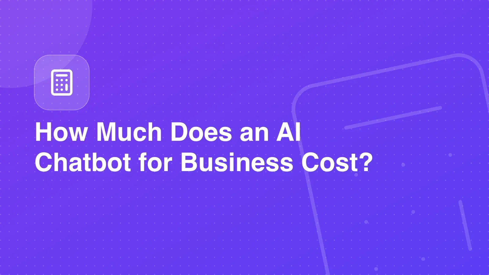 A chatbot window next to a calculator and a breakdown of cost categories